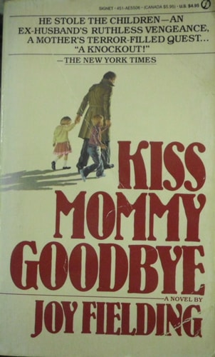Kiss Mommy Goodbye
