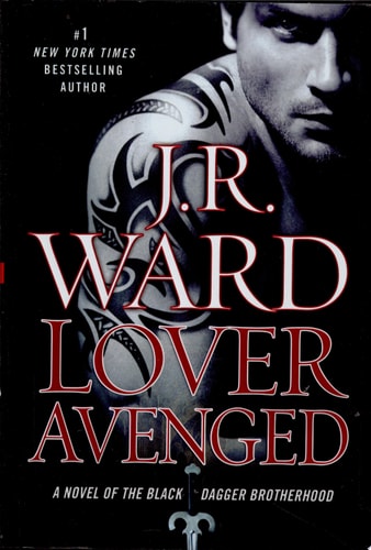 Lover Avenged: A Novel of the Black Dagger Brotherhood