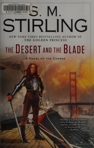 The Desert and the Blade (A Novel of the Change)