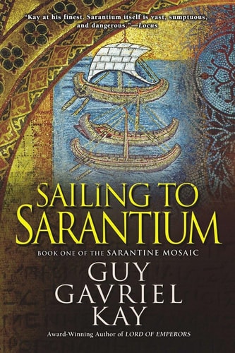 Sailing to Sarantium (Sarantine Mosaic)