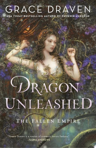 Dragon Unleashed (The Fallen Empire Book 2)