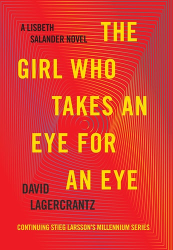The Girl Who Takes an Eye for an Eye: A Lisbeth Salander Novel (The Girl with the Dragon Tattoo Series)