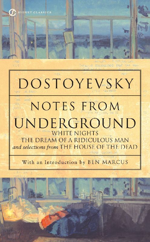 Notes from Underground, White Nights, The Dream of a Ridiculous Man and House of the Dead