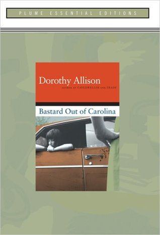 Bastard out of Carolina: (Plume Essential Edition)
