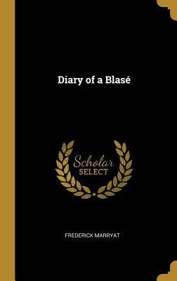 Diary of a Blasé