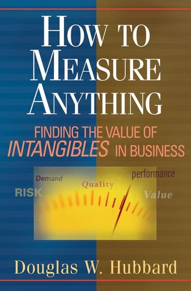 How to Measure Anything