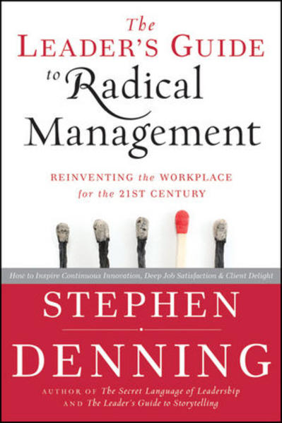 The Leader's Guide to Radical Management