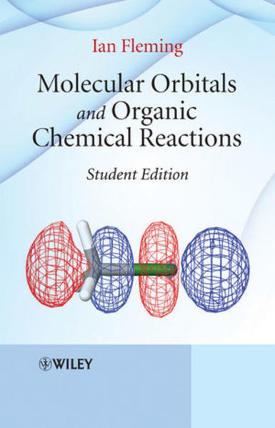 Molecular Orbitals and Organic Chemical Reactions, Student Edition