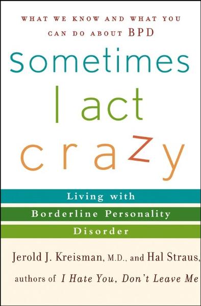 Sometimes I Act Crazy