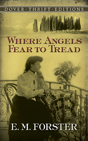 Where Angels Fear to Tread (Dover Thrift Editions: Classic Novels)