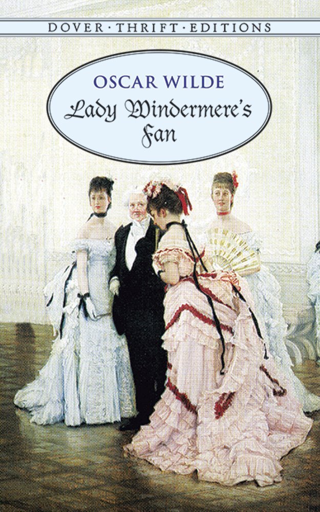 Lady Windermere's Fan (Dover Thrift Editions: Plays)