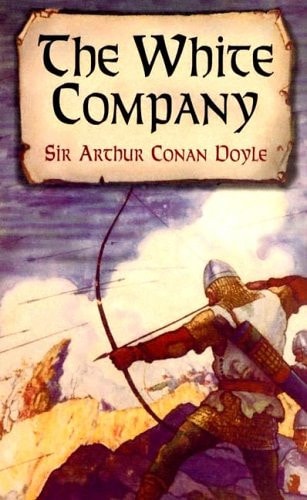 The White Company (Dover Books on Literature & Drama)
