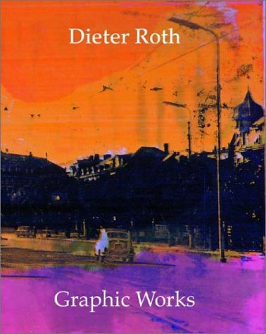 Dieter Roth: Graphic Works