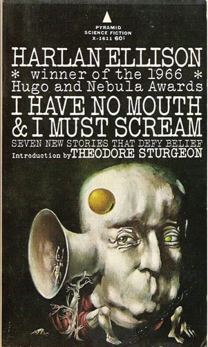I have no mouth and I must scream