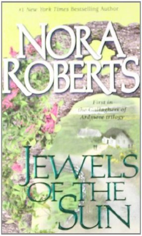 Jewels of the Sun: The Gallaghers of Ardmore Trilogy (Irish Trilogy, Book 1)