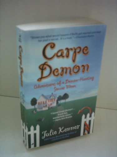 Carpe Demon: Adventures of a Demon-Hunting Soccer Mom (Book 1)