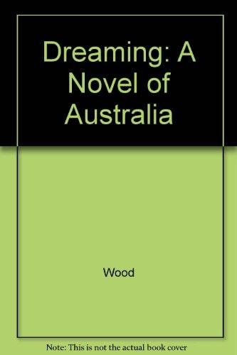 The Dreaming: A Novel of Australia