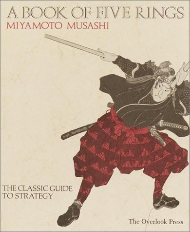 A Book Of Five Rings (The Classic Guide to Strategy) Translated from the Japanese by Victor Harris