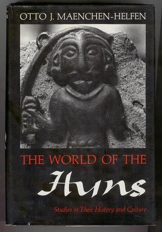 The World of the Huns: Studies in Their History and Culture
