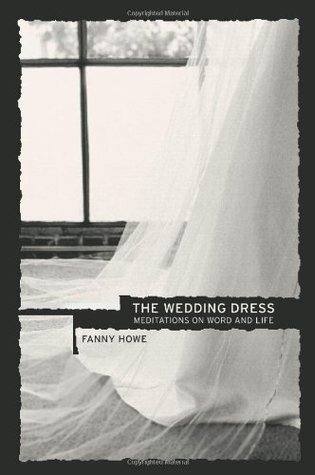 The Wedding Dress: Meditations on Word and Life