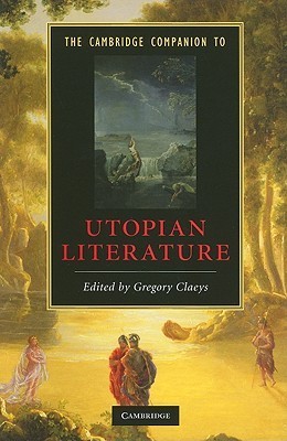 The Cambridge Companion to Utopian Literature (Cambridge Companions to Literature)