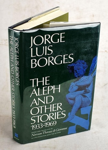 The Aleph and Other Stories, 1933-1969: Together with Commentaries and an Autobiographical Essay