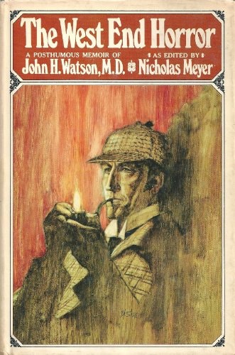 The West End Horror: A Posthumous Memoir of John H. Watson, M.D.