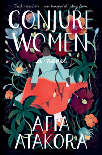 Conjure Women: A Novel