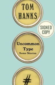 Uncommon Type: Some Stories