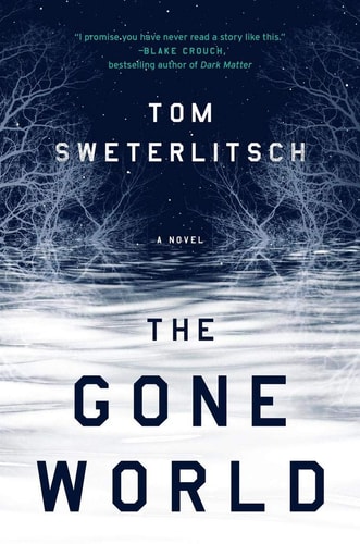 The Gone World: A Novel