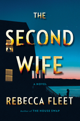 The Second Wife: A Novel