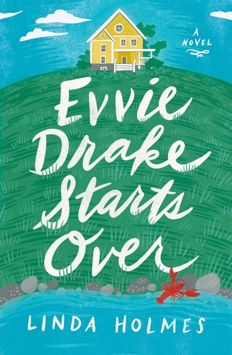 Evvie Drake Starts Over: A Novel