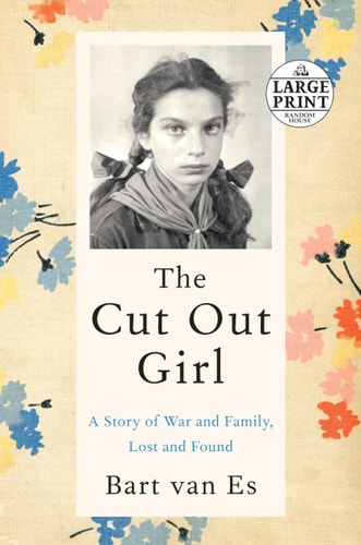 The Cut Out Girl: A Story of War and Family, Lost and Found (Random House Large Print)