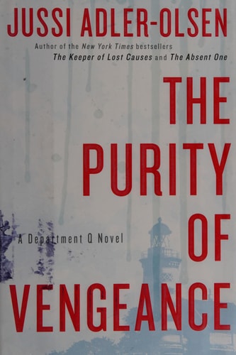 The Purity of Vengeance: A Department Q Novel