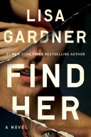 Find Her (A D.D. Warren and Flora Dane Novel)