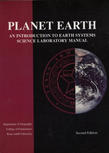 Planet Earth : An Introduction to Earth Systems Science Laboratory Manual. 2nd Edition.