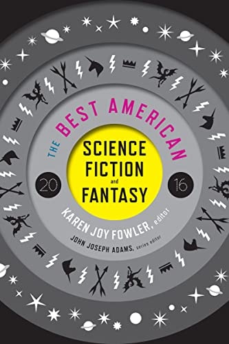 The Best American Science Fiction And Fantasy 2016
