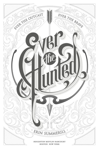 Ever the Hunted (The Clash of Kingdoms Novels Book 1)