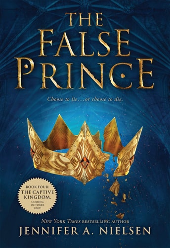 The False Prince (the Ascendance Trilogy, Book 1): Volume 1 (Ascendance, 1)