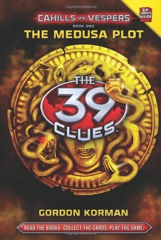 The 39 Clues: Cahills Vs. Vespers Book 1: The Medusa Plot [Hardcover]