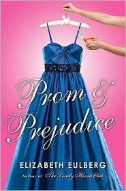 Prom and Prejudice by Elizabeth Eulberg (2011-08-01)