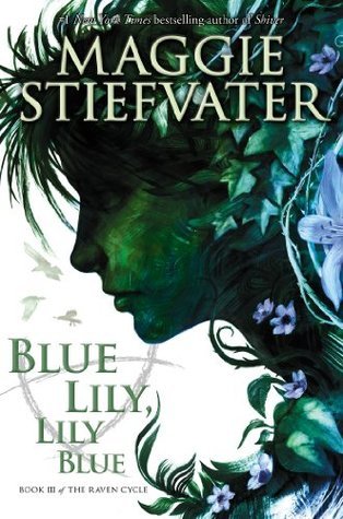Raven Cycle The 3: Blue Lily Lily Blue - Scholastic
