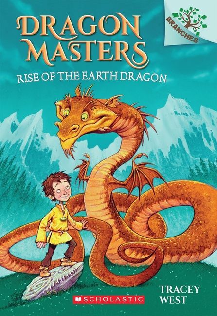 Rise of the Earth Dragon: A Branches Book (Dragon Masters #1)