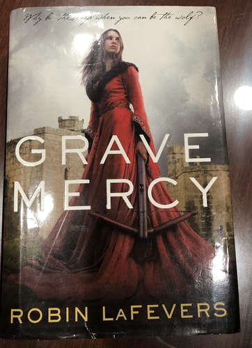 Grave Mercy: His Fair Assassin, Book I