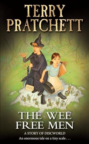 The Wee Free Men: (Discworld Novel 30) (Discworld Novels)