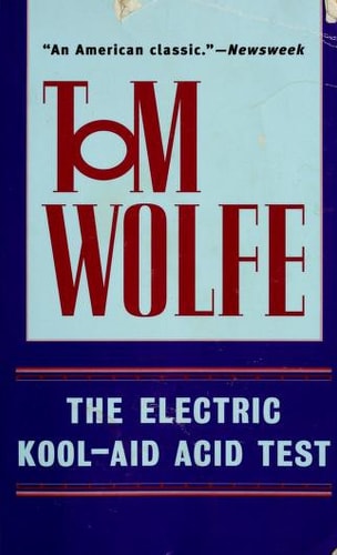 The Electric Kool-Aid Acid Test