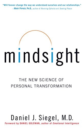 Mindsight: The New Science of Personal Transformation