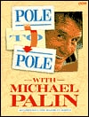 Pole to Pole With Michael Palin