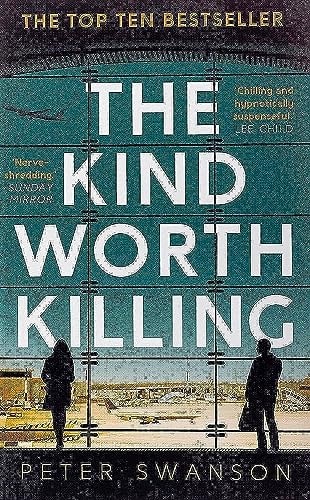 The Kind Worth Killing*