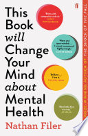 This Book Will Change Your Mind About Mental Health